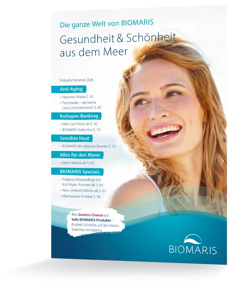 Aktueller Katalog Die ganze Welt von BIOMARIS „Gesundheit & Schönheit aus dem Meer“. Ent Aktueller Katalog Die ganze Welt von BIOMARIS „Gesundheit & Schönheit aus dem Meer“. Ent
